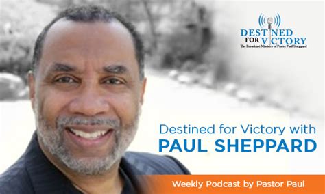 pastor paul sheppard net worth|Events Destined for Victory with Paul Sheppard